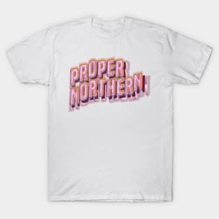 Proper Northern T-Shirt